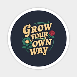 Grow Your Own Way  | Gardening Magnet